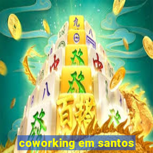 coworking em santos